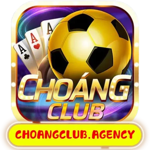 Choang Club - Cổng game bài đổi thưởng uy tín