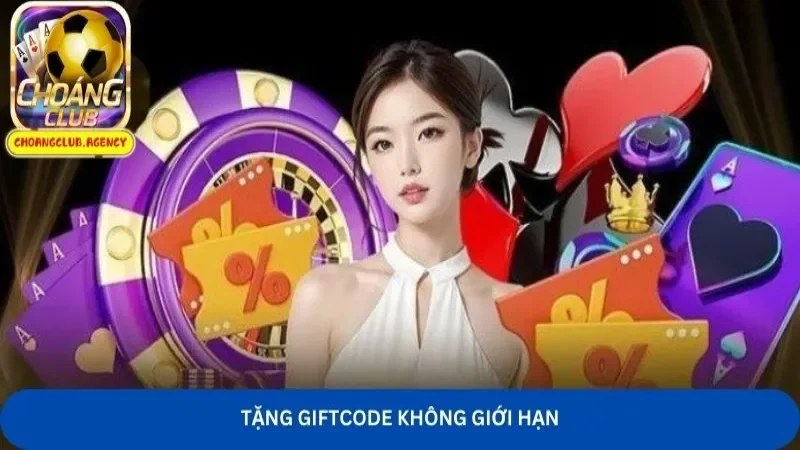 Tặng Giftcode không giới hạn